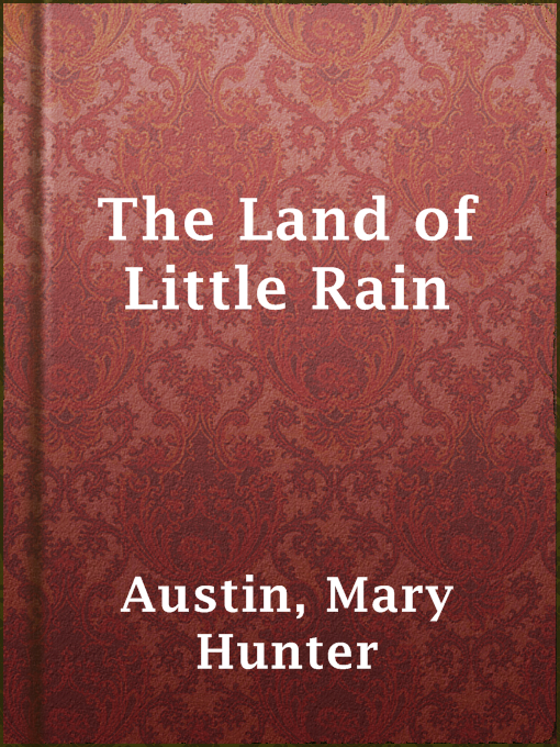 Title details for The Land of Little Rain by Mary Hunter Austin - Available